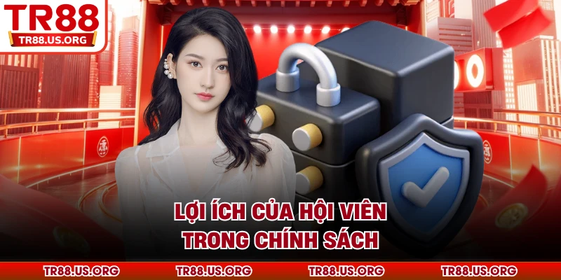 Lợi ích của hội viên trong chính sách